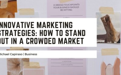 Innovative Marketing Strategies: How to Stand Out in a Crowded Market