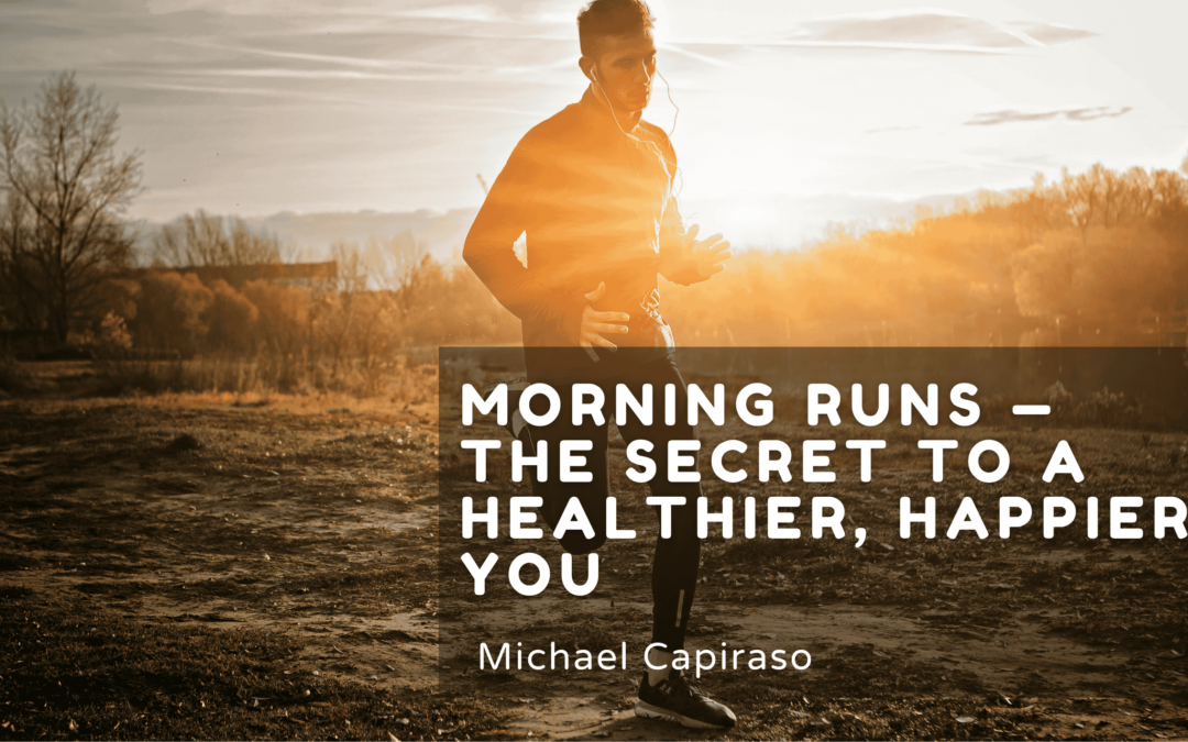 Morning Runs — The Secret to a Healthier, Happier You